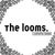 the looms